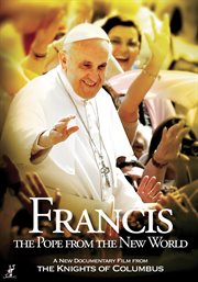 Francis, the pope from the New World cover image