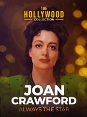 Joan Crawford: always the star cover image