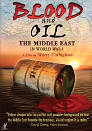 Blood and oil: the Middle East in World War I cover image