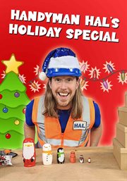 Handyman Hal's Holiday Special Handyman Hal's Holiday Special