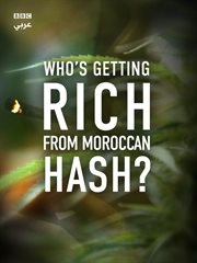 Who's getting rich from moroccan hash? cover image