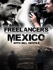 Freelancers : Mexico : with Bill Gentile cover image