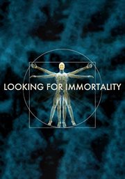Looking for immortality cover image
