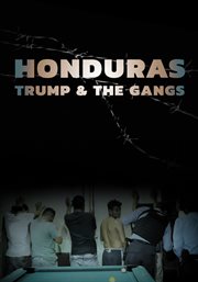 Honduras, trump and the gangs cover image