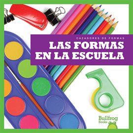 Cover image for Las formas en la escuela (Shapes at School)