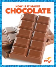 Chocolate : how is it made? cover image