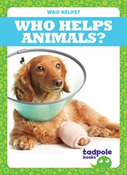Who helps animals? cover image