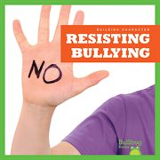 Resisting bullying cover image