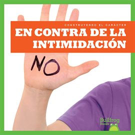 Cover image for En contra de la intimidación (Resisting Bullying)