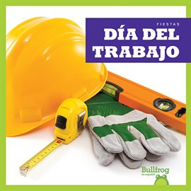 Cover image for Día del Trabajo (Labor Day)