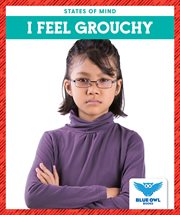 I feel grouchy cover image