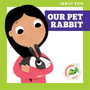 Our pet rabbit cover image