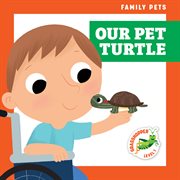 Our pet turtle cover image