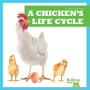 A Chicken's Life Cycle cover image