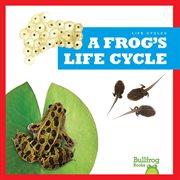 A Frog's Life Cycle cover image