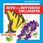 Beth the butterfly pollinates cover image