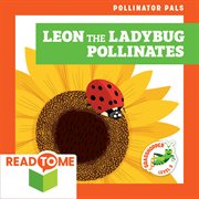 Leon the ladybug pollinates cover image
