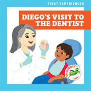 Diego's Visit to the Dentist cover image