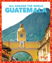 Guatemala : all around the world cover image