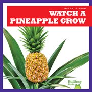 Watch a pineapple grow cover image