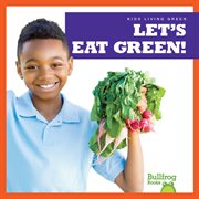 Let's eat green! cover image