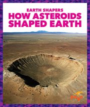 How asteroids shaped Earth cover image