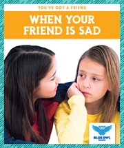 When your friend is sad cover image