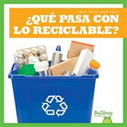 ¿Qué pasa con lo reciclable? cover image