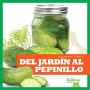 Del jardín al pepinillo (from garden to pickle) cover image