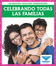 Celebrando todas las familias (celebrating all families) cover image