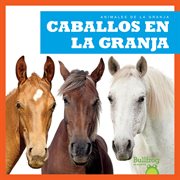 Caballos en la granja (Horses on the Farm) cover image