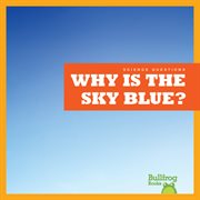 Why Is the Sky Blue? cover image