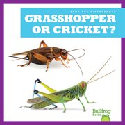Grasshopper or Cricket? cover image