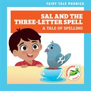 Sal and the Three-Letter Spell: A Tale of Spelling cover image