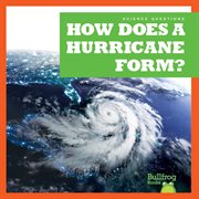 How Does a Hurricane Form? cover image