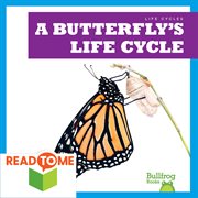 A butterfly's life cycle : Life Cycles cover image