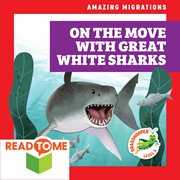 On the move with great white sharks cover image