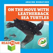 On the move with leatherback sea turtles cover image