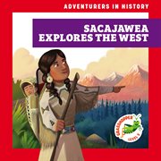 Sacajawea Explores the West cover image