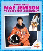 Mae Jemison: Trailblazing Astronaut cover image