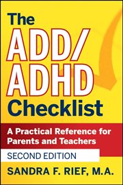 The ADD / ADHD Checklist : A Practical Reference for Parents and Teachers cover image