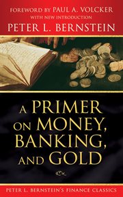 A Primer on Money, Banking, and Gold cover image
