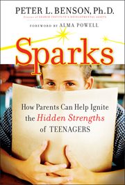 Sparks : How Parents Can Ignite the Hidden Strengths of Teenagers cover image