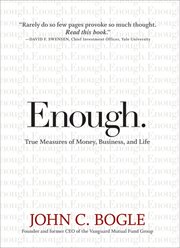 Enough : True Measures of Money, Business, and Life cover image