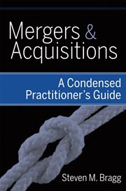 Mergers and Acquisitions : A Condensed Practitioner's Guide cover image