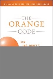 The Orange Code : How ING Direct Succeeded by Being a Rebel with a Cause cover image