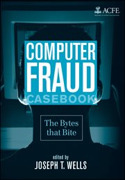 Computer Fraud Casebook : The Bytes that Bite cover image