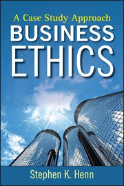 Business Ethics : A Case Study Approach cover image