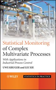 Statistical Monitoring of Complex Multivatiate Processes : With Applications in Industrial Process Control cover image