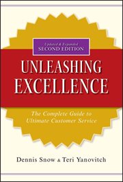 Unleashing Excellence : The Complete Guide to Ultimate Customer Service cover image